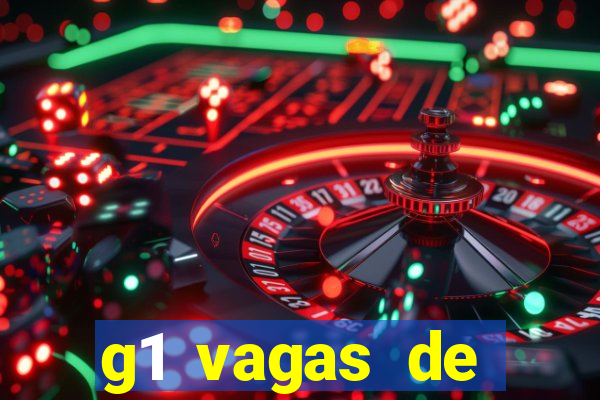 g1 vagas de emprego salvador